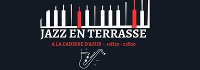 Les Notes de Jazz en Terrasse R�sonnent tout l��t� avec l�Agence Immobili�re Orpi CABANIS de la Cadi�re d'Azur